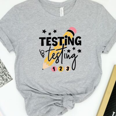 Teacher Testing Unisex T-Shirt Cotton Tee TSE382